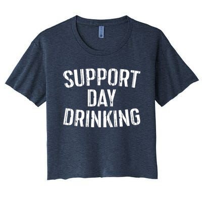 Support Day Drinking Women's Crop Top Tee