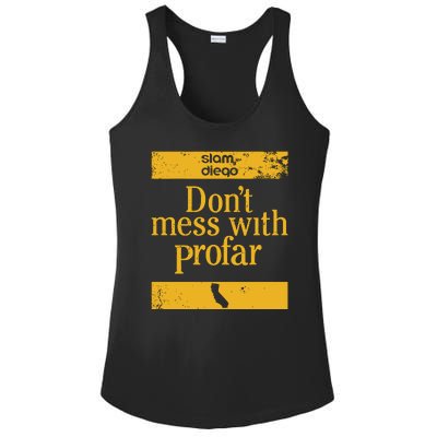 Slam Diego Dont Mess With Profar Ladies PosiCharge Competitor Racerback Tank