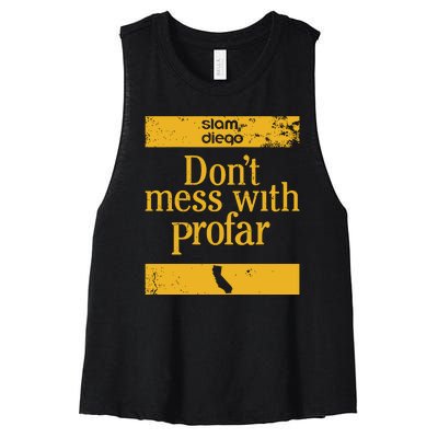 Slam Diego Dont Mess With Profar Women's Racerback Cropped Tank