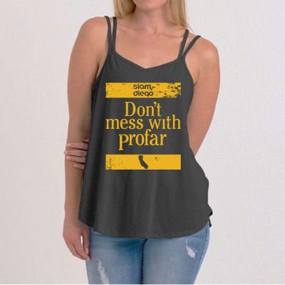 Slam Diego Dont Mess With Profar Women's Strappy Tank