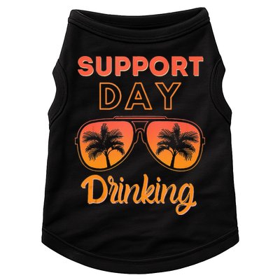 Support Day Drinking Funny Summer Beach Vacation Tank Top Doggie Tank