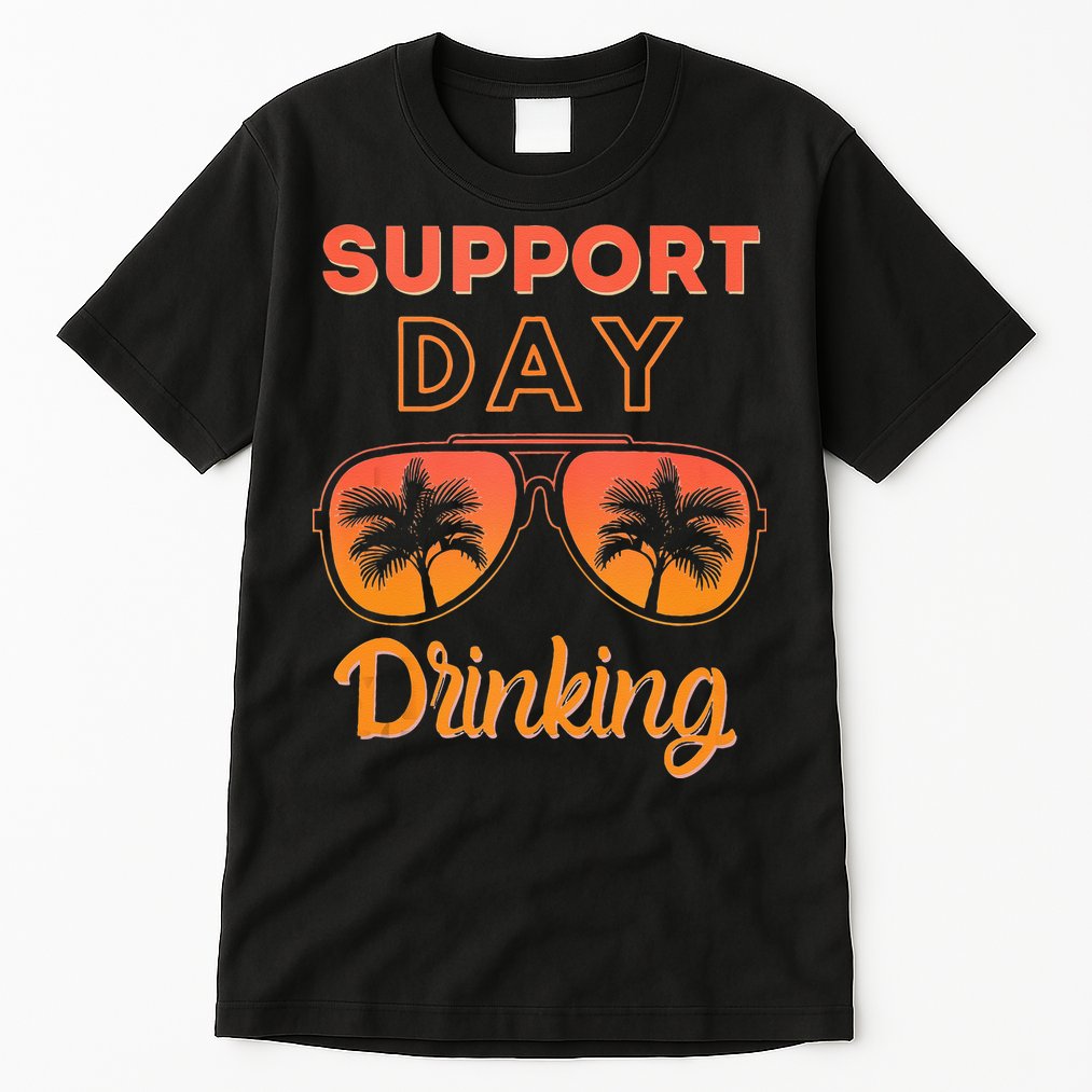 Support Day Drinking Funny Summer Beach Vacation Tank Top Tall T-Shirt