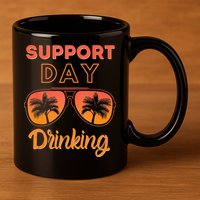 Support Day Drinking Funny Summer Beach Vacation Tank Top 11oz C Handle Ceramic Mug