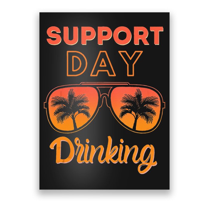 Support Day Drinking Funny Summer Beach Vacation Tank Top Poster