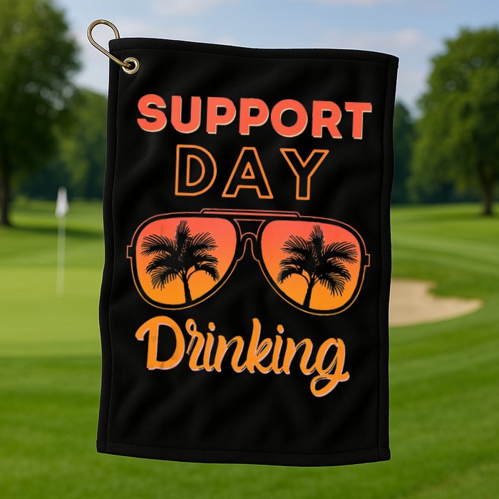 Support Day Drinking Funny Summer Beach Vacation Tank Top Golf Towel