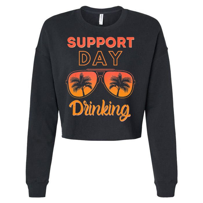 Support Day Drinking Funny Summer Beach Vacation Tank Top Cropped Pullover Crew