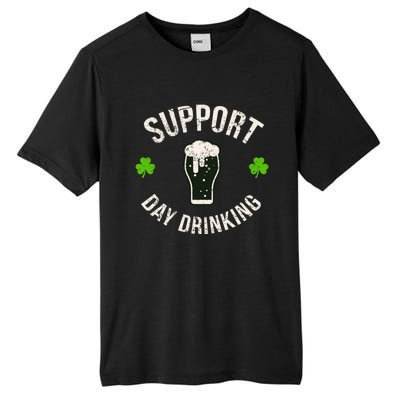 Support Day Drinking Funny Saint Pattys Gift Tall Fusion ChromaSoft Performance T-Shirt