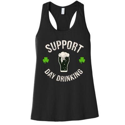 Support Day Drinking Funny Saint Pattys Gift Women's Racerback Tank