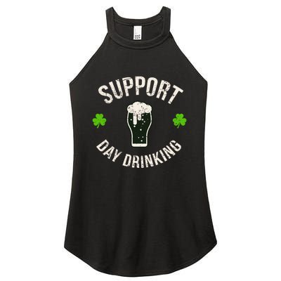 Support Day Drinking Funny Saint Pattys Gift Women's Perfect Tri Rocker Tank