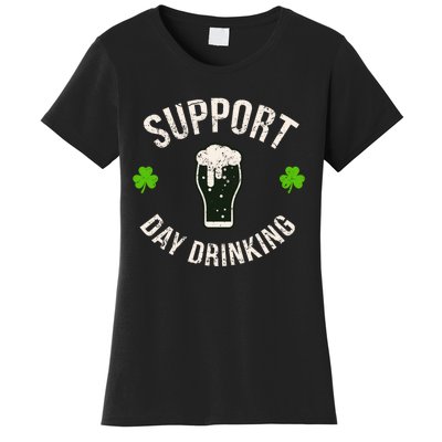 Support Day Drinking Funny Saint Pattys Gift Women's T-Shirt