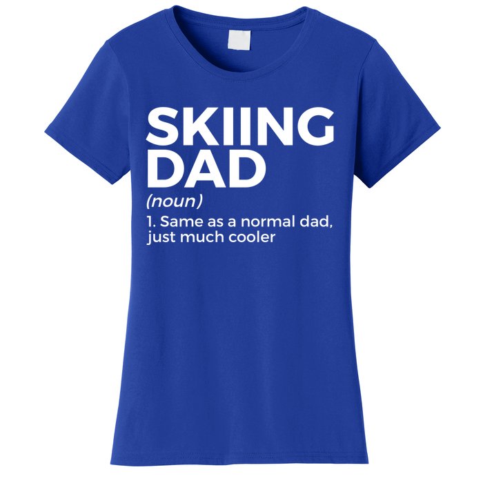 Skiing Dad Definition Funny Ski For Skiers Gift Women's T-Shirt