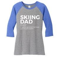 Skiing Dad Definition Funny Ski For Skiers Gift Women's Tri-Blend 3/4-Sleeve Raglan Shirt