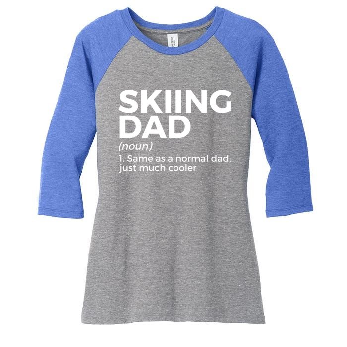 Skiing Dad Definition Funny Ski For Skiers Gift Women's Tri-Blend 3/4-Sleeve Raglan Shirt