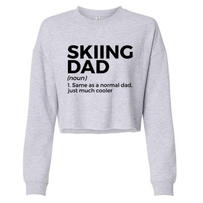 Skiing Dad Definition Funny Ski For Skiers Gift Cropped Pullover Crew