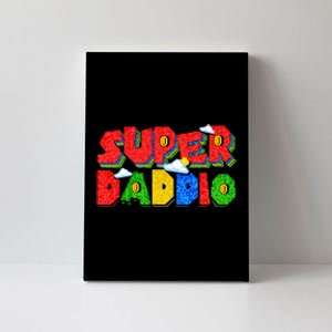 Super Daddio Dad Video Gamer Dad Fathers Day Funny Gift Canvas