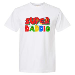 Super Daddio Dad Video Gamer Dad Fathers Day Funny Gift Garment-Dyed Heavyweight T-Shirt