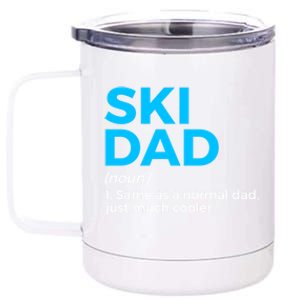 Ski Dad Definition Funny Skiing For Skiers Gift 12 oz Stainless Steel Tumbler Cup