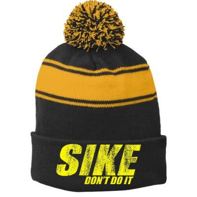 Sike Dont Do It! Funny Diary Of A Wimpy Stripe Pom Pom Beanie