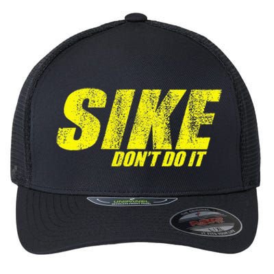 Sike Dont Do It! Funny Diary Of A Wimpy Flexfit Unipanel Trucker Cap