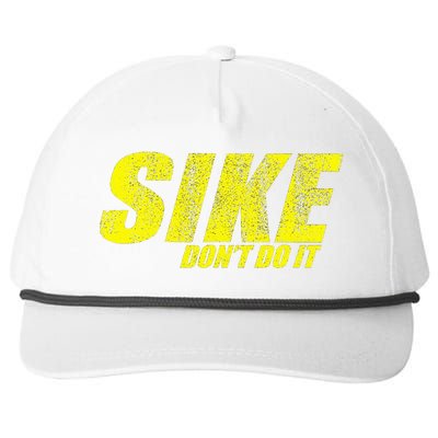 Sike Dont Do It! Funny Diary Of A Wimpy Snapback Five-Panel Rope Hat