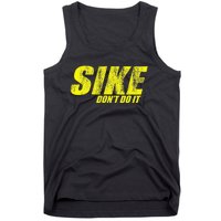 Sike Dont Do It! Funny Diary Of A Wimpy Tank Top