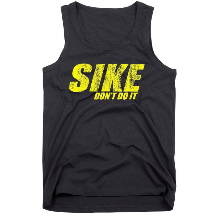 Sike Dont Do It! Funny Diary Of A Wimpy Tank Top