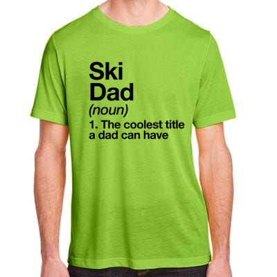 Ski Dad Definition Funny Sports Gift Adult ChromaSoft Performance T-Shirt