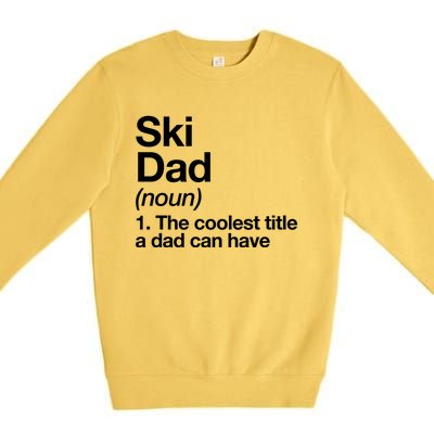 Ski Dad Definition Funny Sports Gift Premium Crewneck Sweatshirt