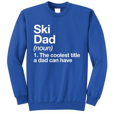 Ski Dad Definition Funny Sports Gift Sweatshirt