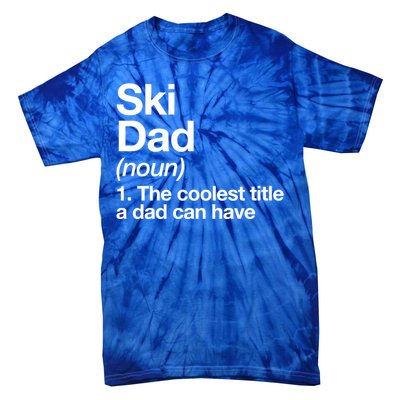 Ski Dad Definition Funny Sports Gift Tie-Dye T-Shirt