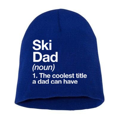 Ski Dad Definition Funny Sports Gift Short Acrylic Beanie