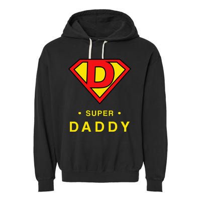 Super Daddy Dad Is My Hero Fathers Day Garment-Dyed Fleece Hoodie
