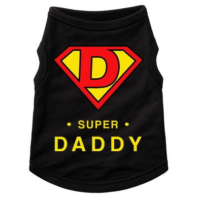Super Daddy Dad Is My Hero Fathers Day Doggie Tank