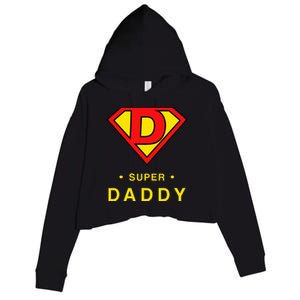 Super Daddy Dad Is My Hero Fathers Day Crop Fleece Hoodie