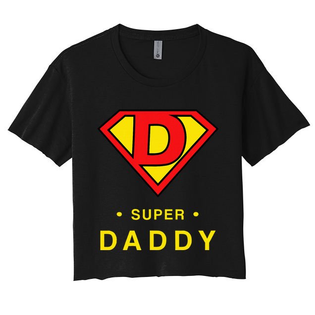 Super Daddy Dad Is My Hero Fathers Day Crop Top