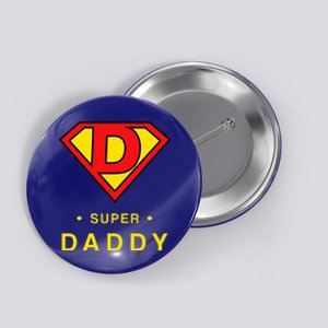 Super Daddy Dad Is My Hero Fathers Day Button