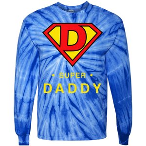 Super Daddy Dad Is My Hero Fathers Day Tie-Dye Long Sleeve Shirt