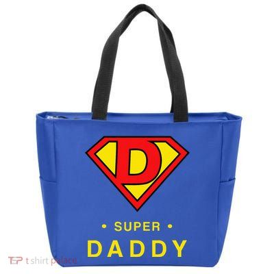 Super Daddy Dad Is My Hero Fathers Day Zip Tote Bag