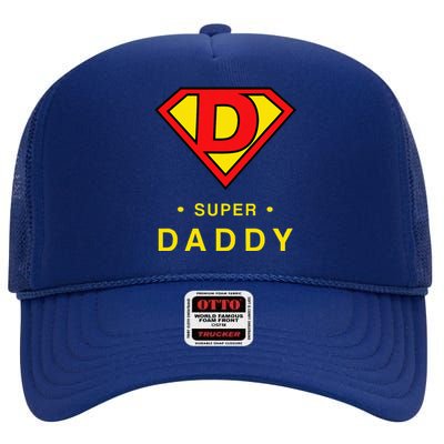 Super Daddy Dad Is My Hero Fathers Day High Crown Mesh Back Trucker Hat