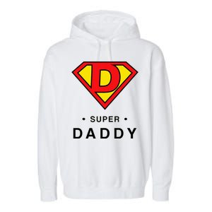 Super Daddy Dad Is My Hero Fathers Day Garment-Dyed Fleece Hoodie