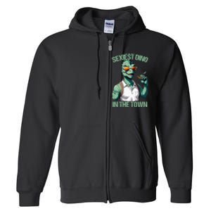 Sexiest Dino Dad T Rex Daddy Saurus Dinosaur Fathers Day Full Zip Hoodie