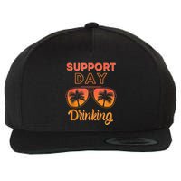 Support Day Drinking Funny Summer Beach Vacation Wool Snapback Cap