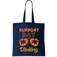 Support Day Drinking Funny Summer Beach Vacation Bag