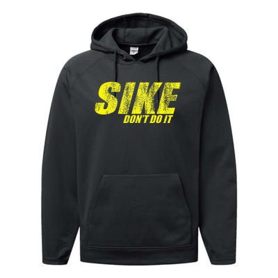 Sike Dont Do It Performance Fleece Hoodie