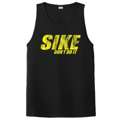 Sike Dont Do It PosiCharge Competitor Tank