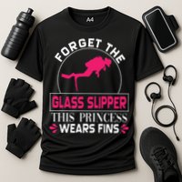 Scuba Diving Diver Forget Glass Slipper Princess Fins Cooling Performance Crew T-Shirt
