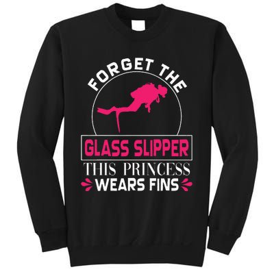 Scuba Diving Diver Forget Glass Slipper Princess Fins Sweatshirt