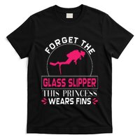 Scuba Diving Diver Forget Glass Slipper Princess Fins T-Shirt