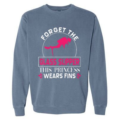 Scuba Diving Diver Forget Glass Slipper Princess Fins Garment-Dyed Sweatshirt