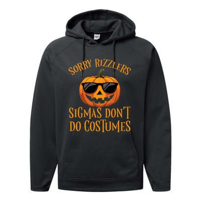 Sigmas Don’T Do Costumes Funny Halloween Performance Fleece Hoodie